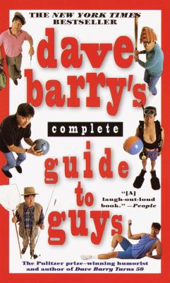Dave Barry's Complete Guide to Guys 0345440633 Book Cover