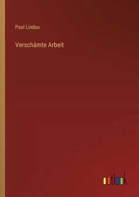 Verschämte Arbeit [German] 3368632523 Book Cover
