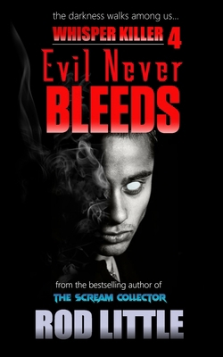 Evil Never Bleeds B0DSJQJ3YL Book Cover