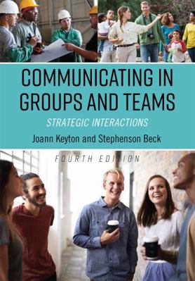 Communicating in Groups and Teams: Strategic In... 1516519280 Book Cover