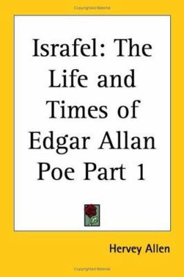 Israfel: The Life and Times of Edgar Allan Poe ... 0766181413 Book Cover
