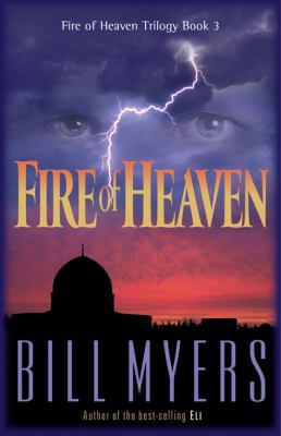 Fire of Heaven (Fire of Heaven Trilogy, Book 3) 0310217385 Book Cover