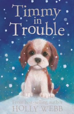 Timmy in Trouble. Holly Webb B0053WSYTE Book Cover