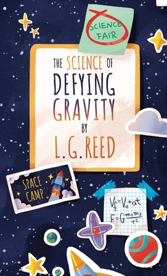 The Science of Defying Gravity 0985007478 Book Cover