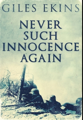 Never Such Innocence Again: Premium Hardcover E... 1034763342 Book Cover