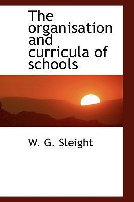 The Organisation and Curricula of Schools 1115982281 Book Cover