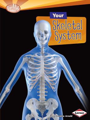 Your Skeletal System 1580139647 Book Cover