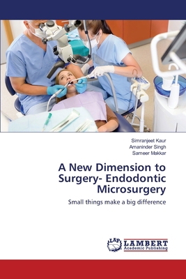 A New Dimension to Surgery- Endodontic Microsur... 3659398179 Book Cover