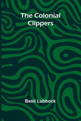 The Colonial Clippers 9368394571 Book Cover