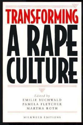 Transforming a Rape Culture 1571312048 Book Cover