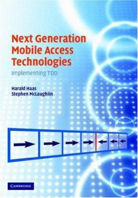 Next Generation Mobile Access Technologies 0521826225 Book Cover