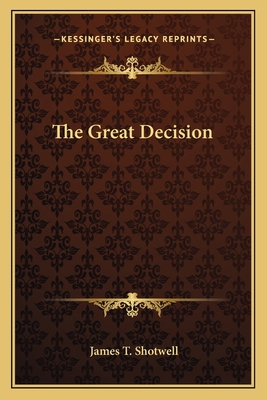 The Great Decision 1163816892 Book Cover
