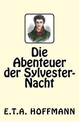 Die Abenteuer der Sylvester-Nacht [German] 1542906911 Book Cover