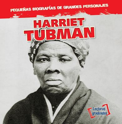 Harriet Tubman [Spanish] 1538215322 Book Cover