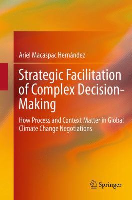 Strategic Facilitation of Complex Decision-Maki... 331938337X Book Cover
