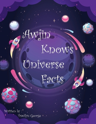 Awjin Knows Universe Facts 1774758156 Book Cover