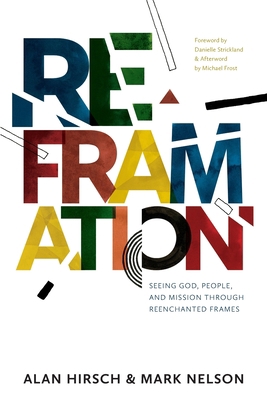 Reframation: Seeing God, People, and Mission Th... 0998639338 Book Cover