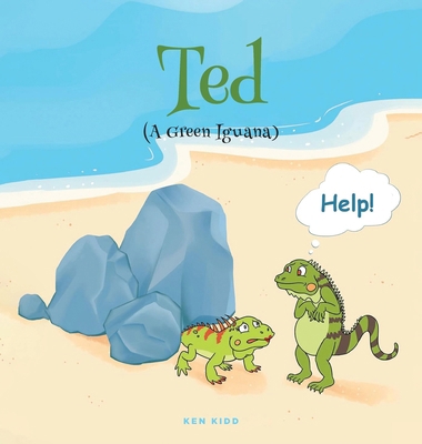 Ted (A Green Iguana) 1639458077 Book Cover