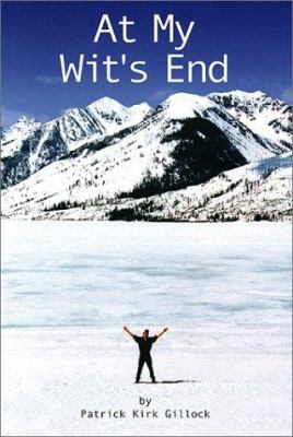 At My Wit's End 0759648948 Book Cover