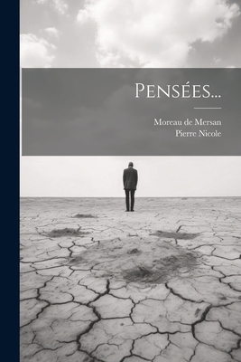 Pensées... [French] 1022394371 Book Cover