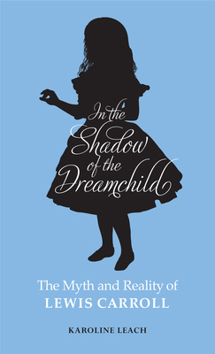 In the Shadow of the Dreamchild: The Myth and R... 0720618592 Book Cover