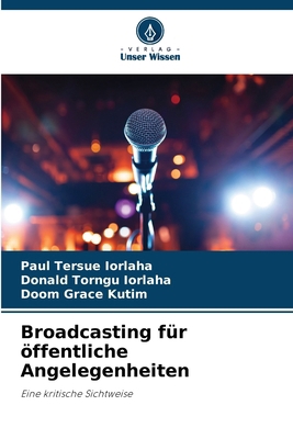 Broadcasting für öffentliche Angelegenheiten [German] 6208029325 Book Cover