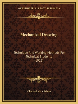 Mechanical Drawing: Technique And Working Metho... 1164168118 Book Cover