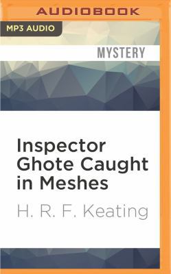 Inspector Ghote Caught in Meshes 1531874789 Book Cover