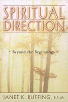 Spiritual Direction: Beyond the Beginnings 0809139588 Book Cover