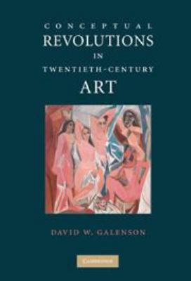 Conceptual Revolutions in Twentieth-Century Art 0511804202 Book Cover