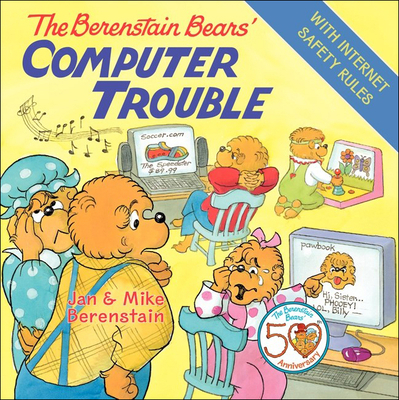 The Berenstain Bears' Computer Trouble 0606149767 Book Cover