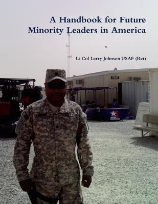 A Handbook for Future Minority Leaders in America 1105532135 Book Cover