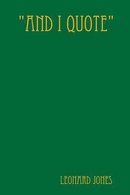"And I Quote" 1387001507 Book Cover