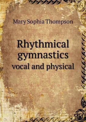 Rhythmical gymnastics vocal and physical 5518573189 Book Cover
