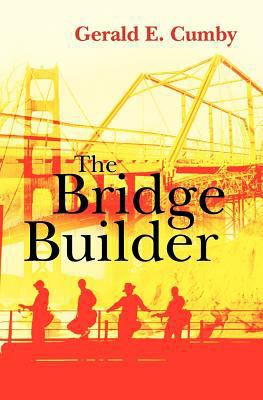 The Bridge Builder 1460992202 Book Cover