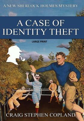 A Case if Identity Theft - Large Print: A New S... [Large Print] 1502540541 Book Cover