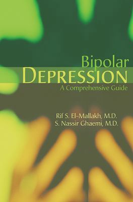 Bipolar Depression: A Comprehensive Guide 1585621714 Book Cover
