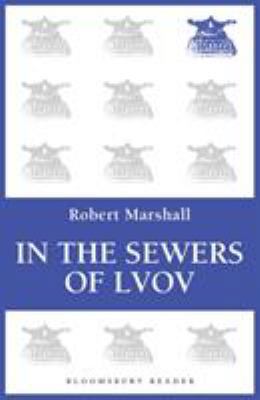 In the Sewers of Lvov 1448213541 Book Cover