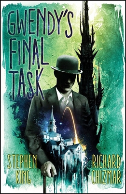 Gwendy's Final Task (Gwendy's Button Box Trilogy) 1399702386 Book Cover
