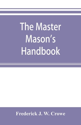 The master Mason's handbook 9353895456 Book Cover