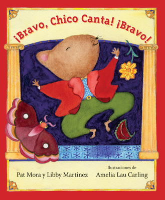 Bravo, Chico Canta! Bravo!: Spanish Edition [Spanish] 1554983444 Book Cover