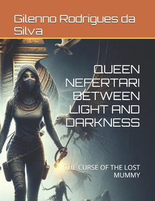 Queen Nefertari Between Light and Darkness: The...            Book Cover