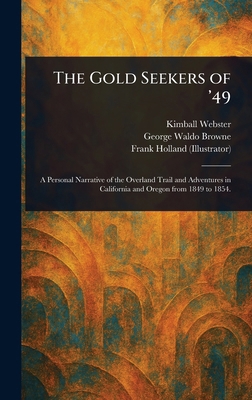 The Gold Seekers of '49 1023495961 Book Cover