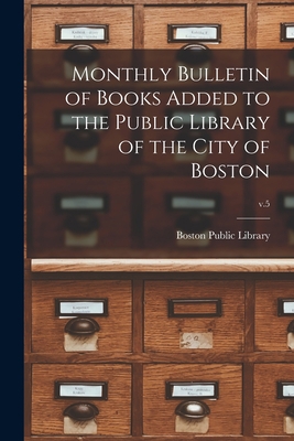 Monthly Bulletin of Books Added to the Public L... 1015213987 Book Cover