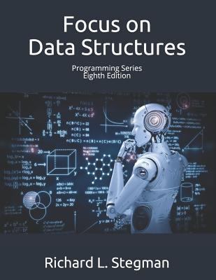 Focus on Data Structures: Programming Series Ei... 1790731836 Book Cover