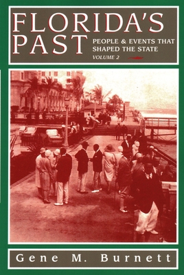 Florida's Past, Vol 2: People and Events That S... 1561641391 Book Cover