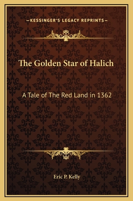 The Golden Star of Halich: A Tale of The Red La... 116929846X Book Cover