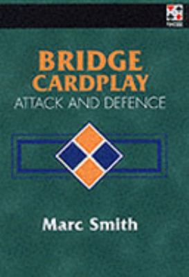 Bridge Card Play: Attack & Defence 0953873722 Book Cover