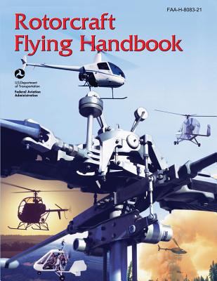 Rotorcraft Flying Handbook (FAA-H-8083-21) 1490446699 Book Cover