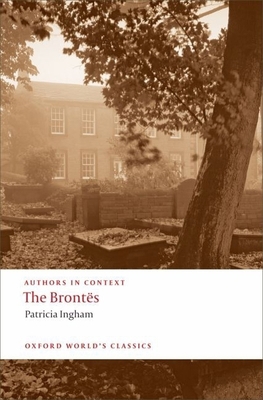 The Brontës (Authors in Context) (Oxford World'... 0192840355 Book Cover